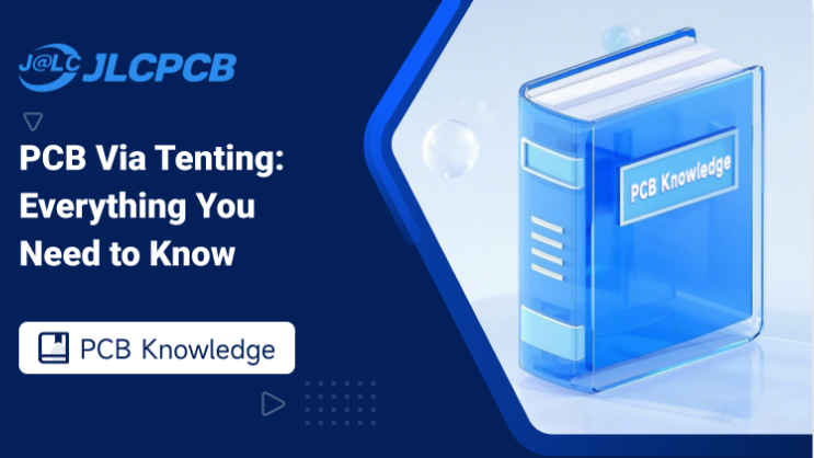 Understanding PCB Via Tenting: Design Tips & Best Practices