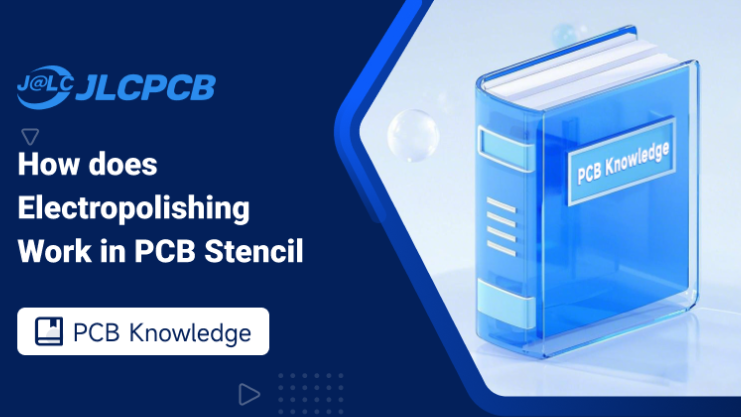 How does Electropolishing Work in PCB Stencil